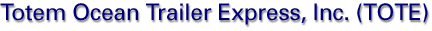 TOTEM Ocean Trailer Express, Inc. (TOTE)